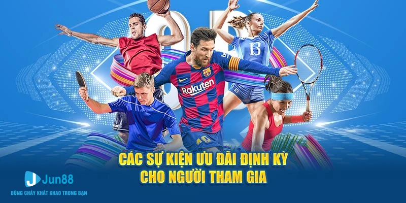 Các sự kiện ưu đãi định kỳ cho người tham gia