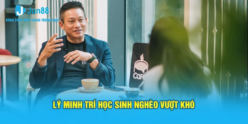 Lý Minh Trí học sinh nghèo vượt khó